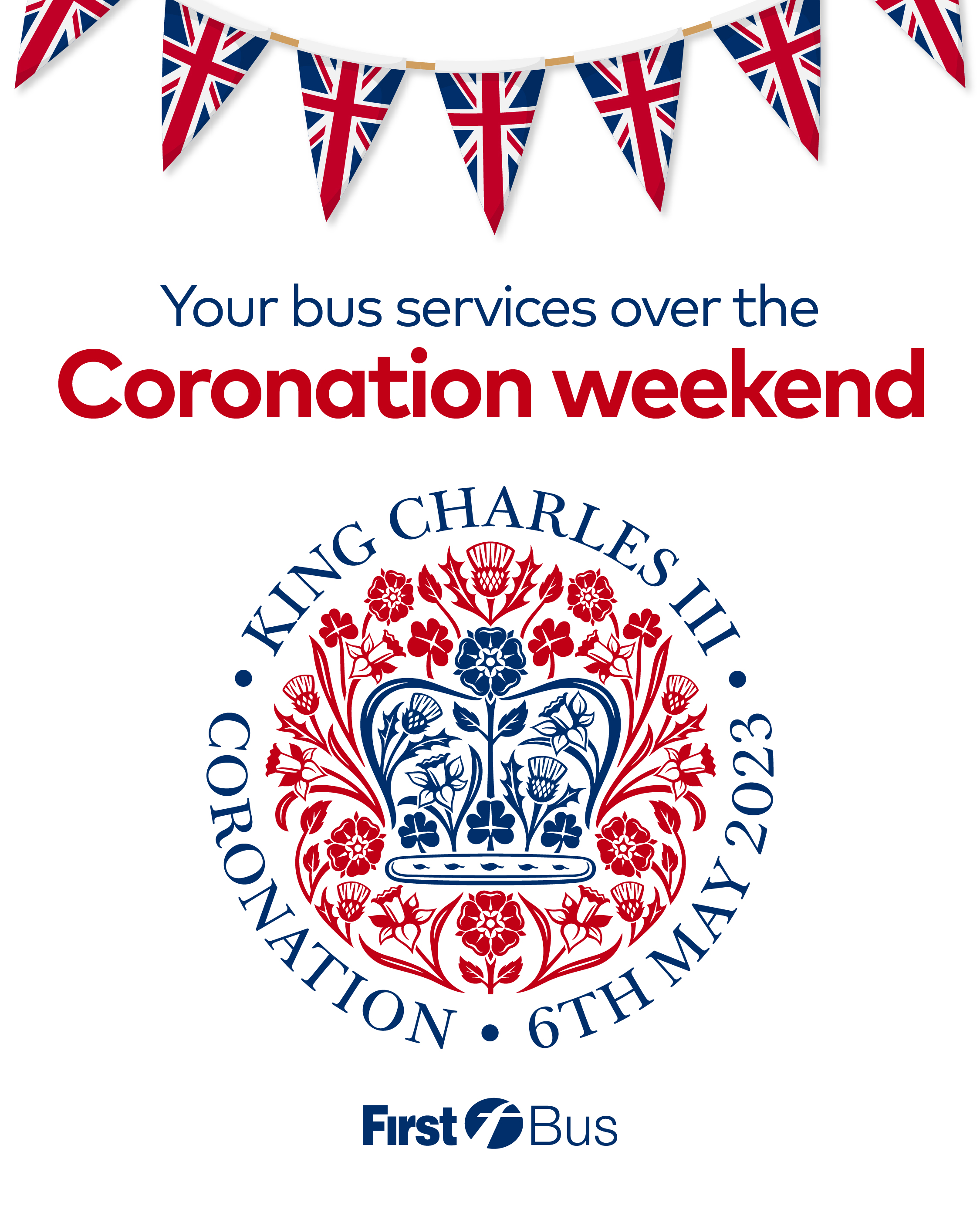 Bank Holiday & Coronation service information First Bus